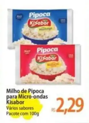 Atacadão Milho de Pipoca para Micro-ondas Kisabor Vários sabores Pacote com 100g oferta