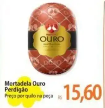 Atacadão Mortadela Ouro Perdigão Preço por quilo na peça oferta