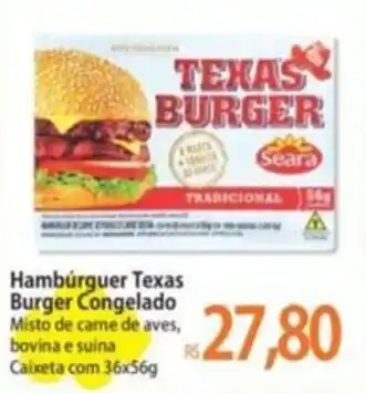 Atacadão Hambúrguer Texas Burger Congelado Misto de carne de aves, bovina e suina Caixeta com 36x56g oferta