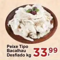 Rossi Supermercado Peixe Tipo bacalhau Desfiado kg oferta