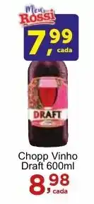 Rossi Supermercado Chopp Vinho Draft 600ml oferta