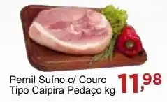 Rossi Supermercado Pernil Suíno c/ Couro Tipo Caipira Pedaço kg oferta