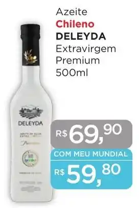 Supermercados Mundial Azeite Chileno DELEYDA Extravirgem Premium 500ml oferta