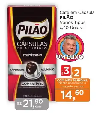 Supermercados Mundial Café em Cápsula PILÃO Vários Tipos c/10 Unids. oferta