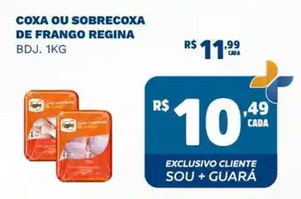 Supermercado Guará COXA OU SOBRECOXA DE FRANGO REGINA BDJ. 1KG oferta