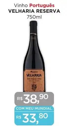 Supermercados Mundial Vinho Português VELHARIA RESERVA 750ml oferta