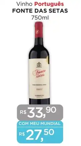 Supermercados Mundial Vinho Português FONTE DAS SETAS 750ml oferta