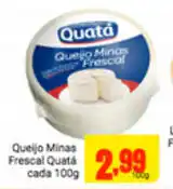 Barbosa Supermercados Quiejo Minas Frescal Quata cada 100g oferta
