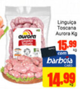 Barbosa Supermercados Linguica Toscana Aurora 1kg oferta
