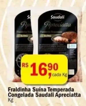 Fraldinha Suína Temperada Congelada Saudali Apreciatta Kg