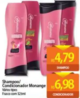 Atacadão Shampoo/ Condicionador Monange 325ml oferta