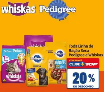 Toda Linha de Ração Seca Pedigree e Whiskas