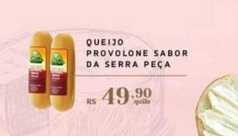 Empório Bahamas Queijo Provolone Sabor Da Serra Peça oferta