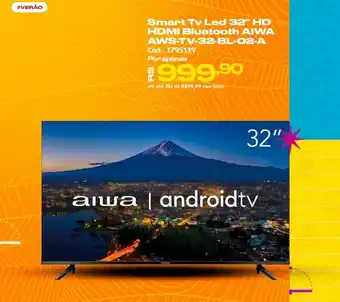Casa e Vídeo Smart Tv Led 32" HD HDMI Bluetooth AIWA AWS-TV-32-BL-02-A oferta