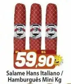 Salame Hans Italiano/ Hamburgues Mini 1kg