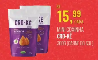 Cometa Supermercados MINI COXINHA CRO-KÊ 300G [CARNE DO SOL) oferta