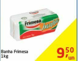 Tenda Atacado Banha frimesa kg oferta