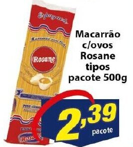 Vencedor Atacadista Macarrao c/ovos Rosane tipos pacote 500g oferta