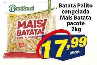 Vencedor Atacadista Batata palito congelada Mais Batata pacote 2kg oferta
