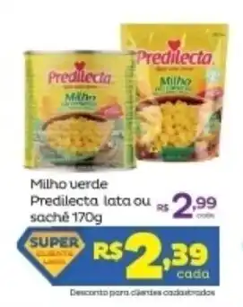 Super Lagoa Milho Verde Predilecta lata ou Sache 170g oferta