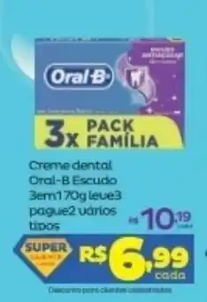 Super Lagoa Creme Dental Oral-B Escudo 3em1 70g Leve3 Pague2 varios tipos oferta