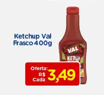 Ketchup Val Frasco 400g
