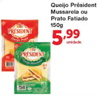 Roldão Queijo President Mussarela ou Prato Fatiado 150g oferta