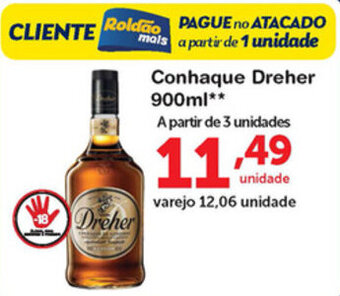 Roldão Conhaque Dreher 900ml oferta