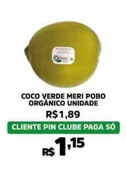 Pinheiro Supermercado Coco Verde Meri Pobo Orgânico oferta