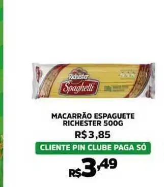Pinheiro Supermercado Macarrão Espaguete Richester 500g oferta