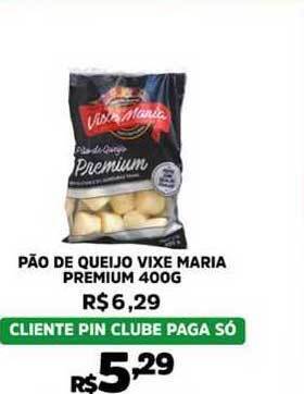 Pinheiro Supermercado Pão De Queijo Vixe Maria Premium 400g oferta
