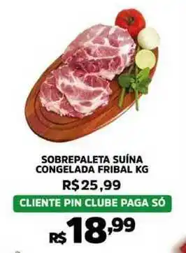 Pinheiro Supermercado Sobrepaleta Suína Congelada Fribal 1kg oferta
