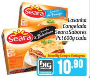 Supermercados Big Compra Lasanha Congelada Seara Sabores Pct 600g cada oferta