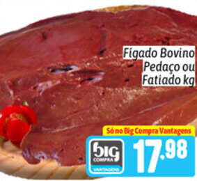 Supermercados Big Compra Figado Bovino Pedaco ou fatiado 1kg oferta