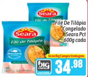 Supermercados Big Compra File de Tilapia congelado Seara pct 600g cada oferta