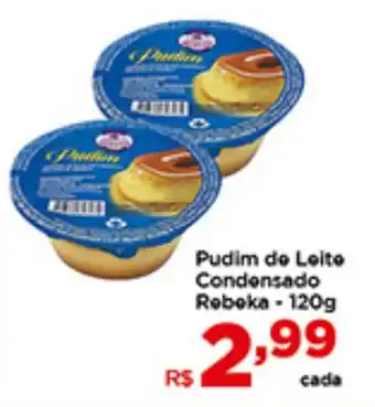 Shibata Supermercados Pudim de Leite Condensado Rebeka - 120g oferta