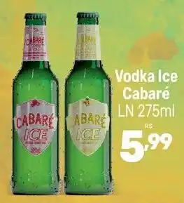 Supermercados Jau Serve Vodka Ice Cabaré LN 275ml oferta