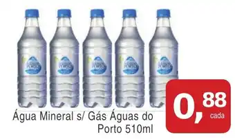 Mineirão Atacarejo Água Mineral s/ Gás Águas do Porto 510ml oferta