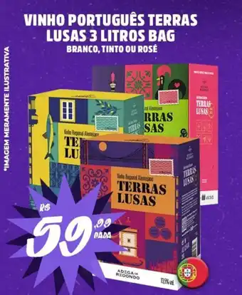 Atacadão Dia a Dia VINHO PORTUGUÊS TERRAS LUSAS 3 LITROS BAG BRANCO, TINTO OU ROSÉ oferta
