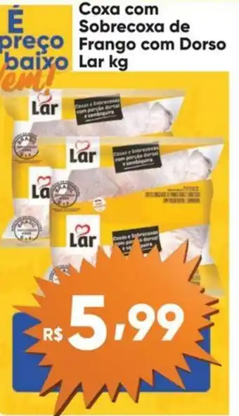 Atacado Vem Coxa com Sobrecoxa de preço Frango com Dorso baixo Lar kg oferta