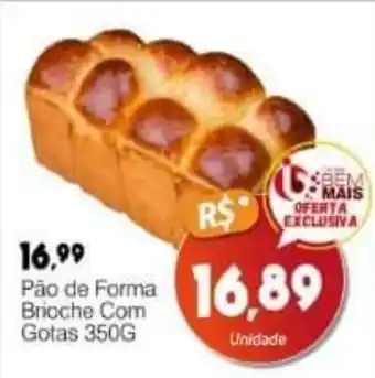 Supermercado Bem Barato Pão de Forma Brioche Com Gotas 350G oferta