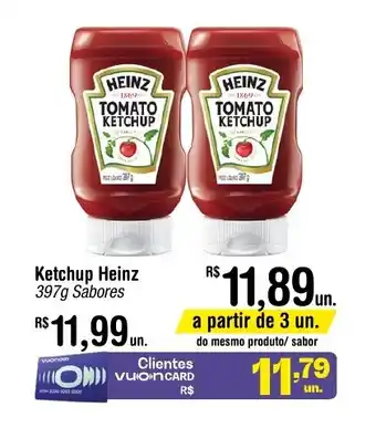 Fort Atacadista Ketchup Heinz 397g Sabores oferta