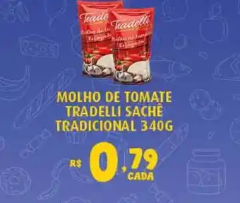 Bahamas Supermercados Molho De Tomate Tradelli Sachê Tradicional 340g oferta