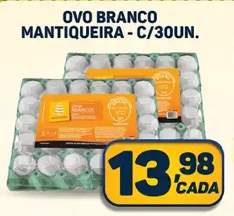 Dom Atacadista OVO BRANCO MANTIQUEIRA - C/30UN. oferta