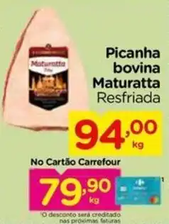 Carrefour Picanha bovina Maturatta Resfriada oferta
