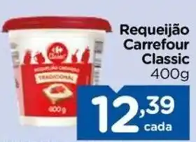 Carrefour Requeijão Carrefour Classic 400g oferta