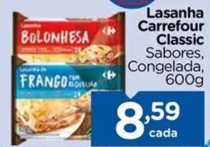 Carrefour Lasanha Carrefour Classic Sabores, Congelada, 600g oferta