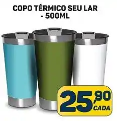 Dom Atacadista COPO TÉRMICO SEU LAR 500ML oferta
