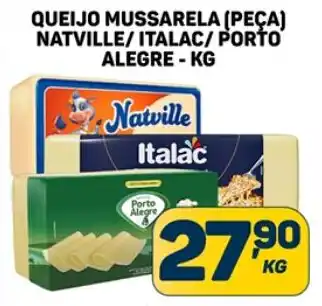 Dom Atacadista QUEIJO MUSSARELA (PEÇA) NATVILLE/ITALAC/ PORTO ALEGRE - KG oferta
