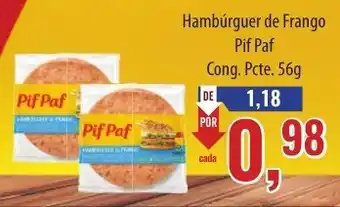 Supermercados BH Hambúrguer de Frango Pif Paf Cong. Pcte. 56g oferta